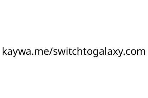 kaywa_me_switchtogalaxy_com