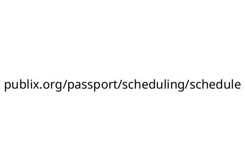 publix_org_passport_scheduling_schedule