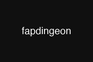 fapdingeon